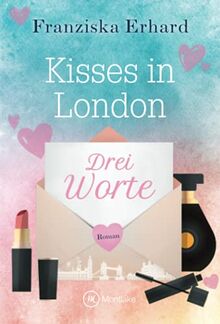 Drei Worte (Kisses in London, 1)