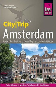 Reise Know-How Reiseführer Amsterdam (CityTrip PLUS): mit Stadtplan, 4 Stadttouren und kostenloser Web-App