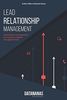 Lead Relationship Management: Industrialisez la prospection de nouveaux comptes sans appel à froid