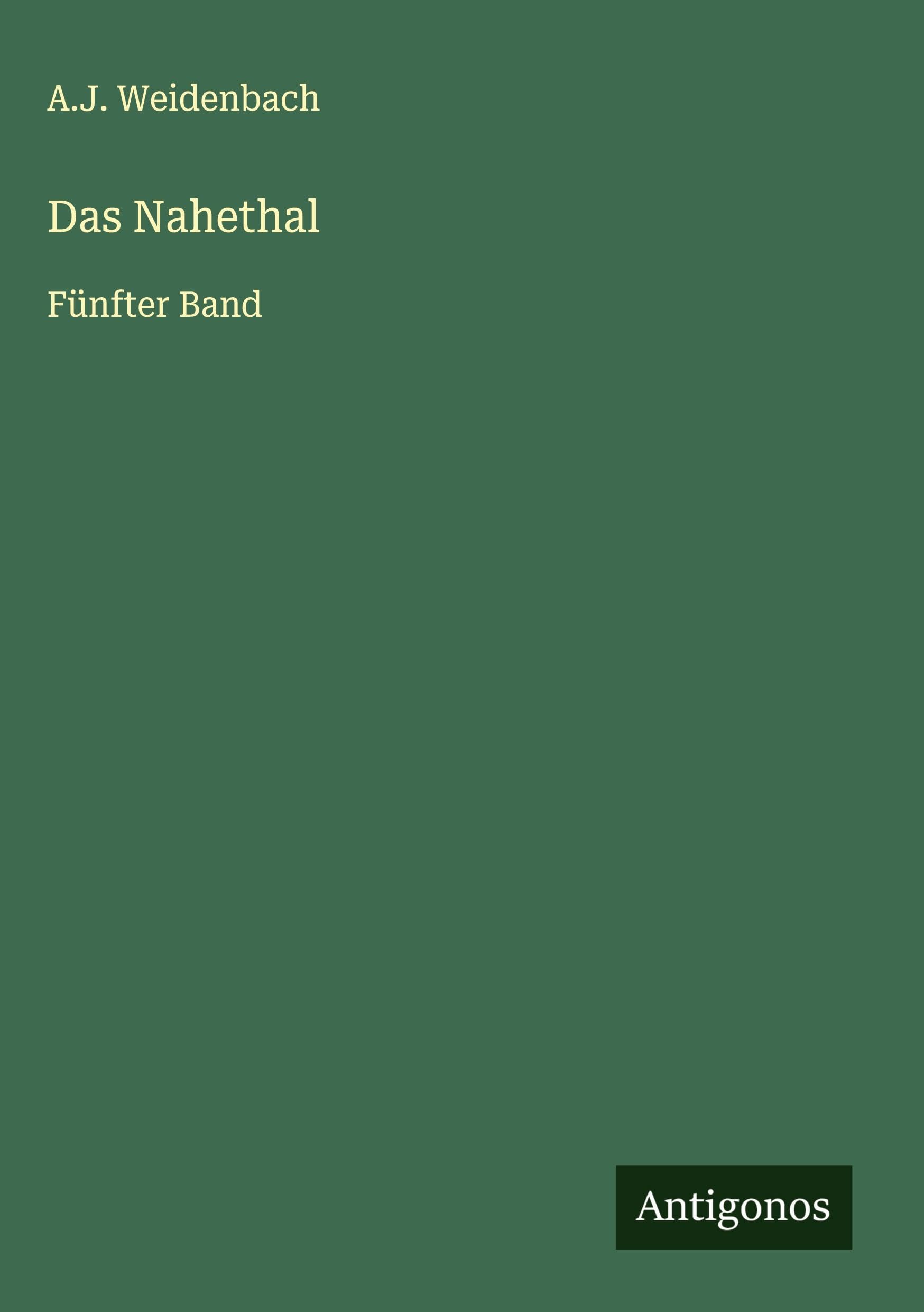 Das Nahethal: Fünfter Band