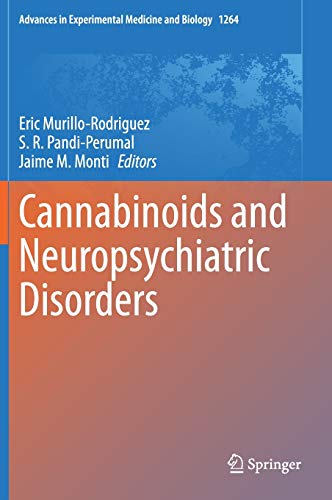 Cannabinoids and Neuropsychiatric Disorders (Advances in Experimental Medicine and Biology, 1264, Band 1264)
