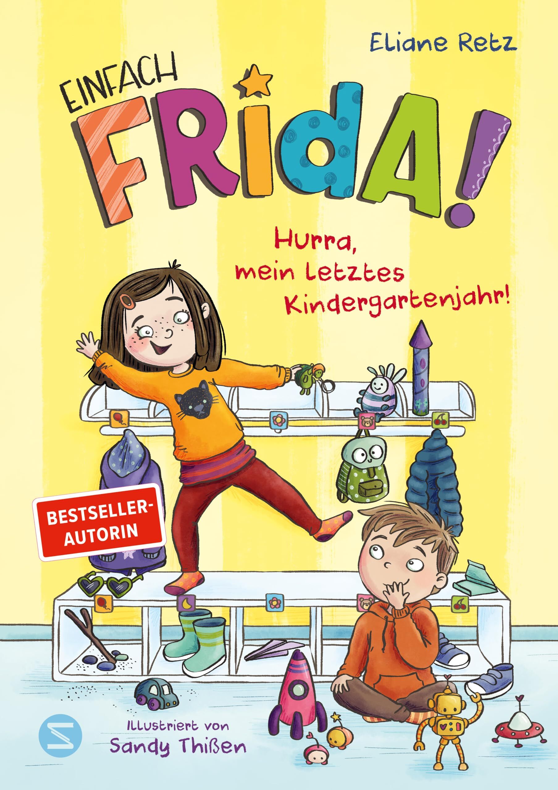 Retz, Eliane: Einfach Frida! Hurra, mein letztes Kindergartenjahr!