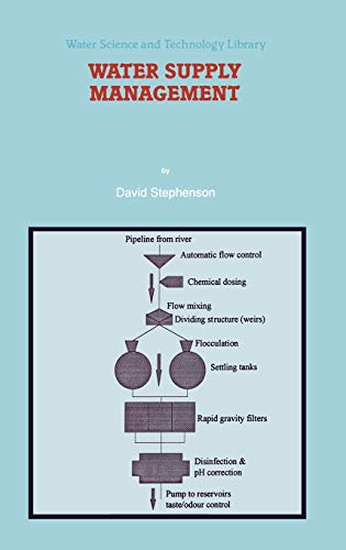 Water Supply Management (Water Science and Technology Library, 29, Band 29)