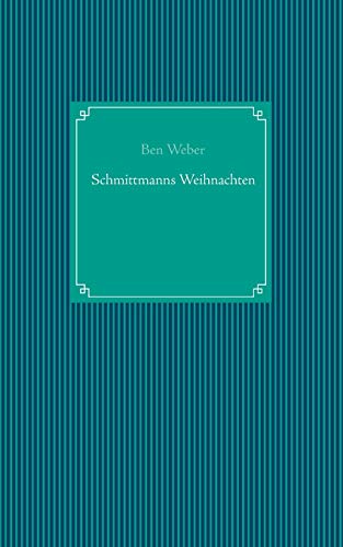 Schmittmanns Weihnachten
