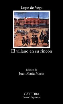 El villano en su rincón (Letras Hispánicas)