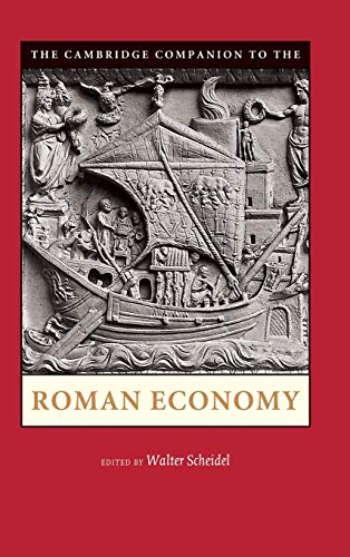 The Cambridge Companion to the Roman Economy (Cambridge Companions to the Ancient World)