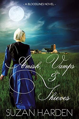 Amish, Vamps and Thieves (Bloodlines, Band 4)