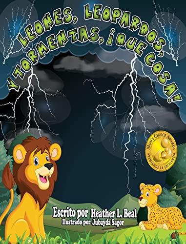 Leones, Leopardos Y Tormentas, ¡Que Cosa! (Spanish Edition): Un Libro de Seguridad de Tormentas