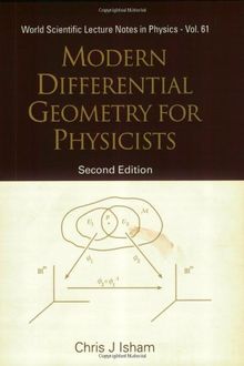 Modern Differential Geometry for Physicists (2nd Edition) (World Scientific Lecture Notes in Physics)