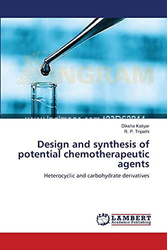 Design and synthesis of potential chemotherapeutic agents: Heterocyclic and carbohydrate derivatives