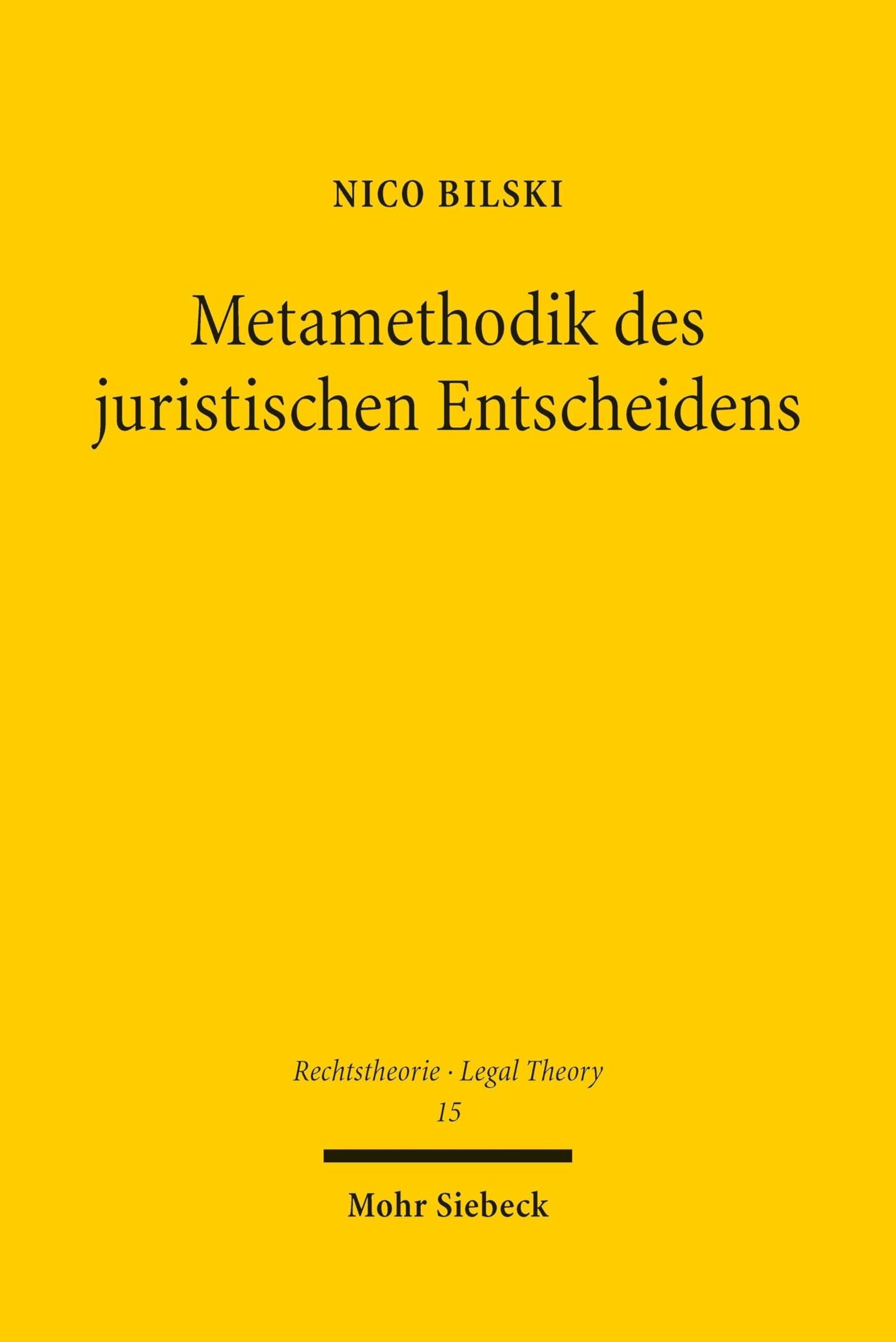 Metamethodik des juristischen Entscheidens