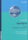 Geriatrie: Studienbuch für Krankenschwestern, Krankenpfleger, Altenpflegerinnen, Altenpfleger und medizinisch-technische Assistentinnen (Kohlhammer ... Krankenschwestern, Krankenpfleger und MTA)