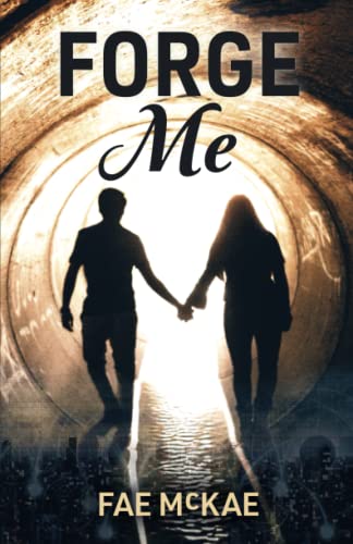 Forge Me (For Me - Vol. 1, Band 1)