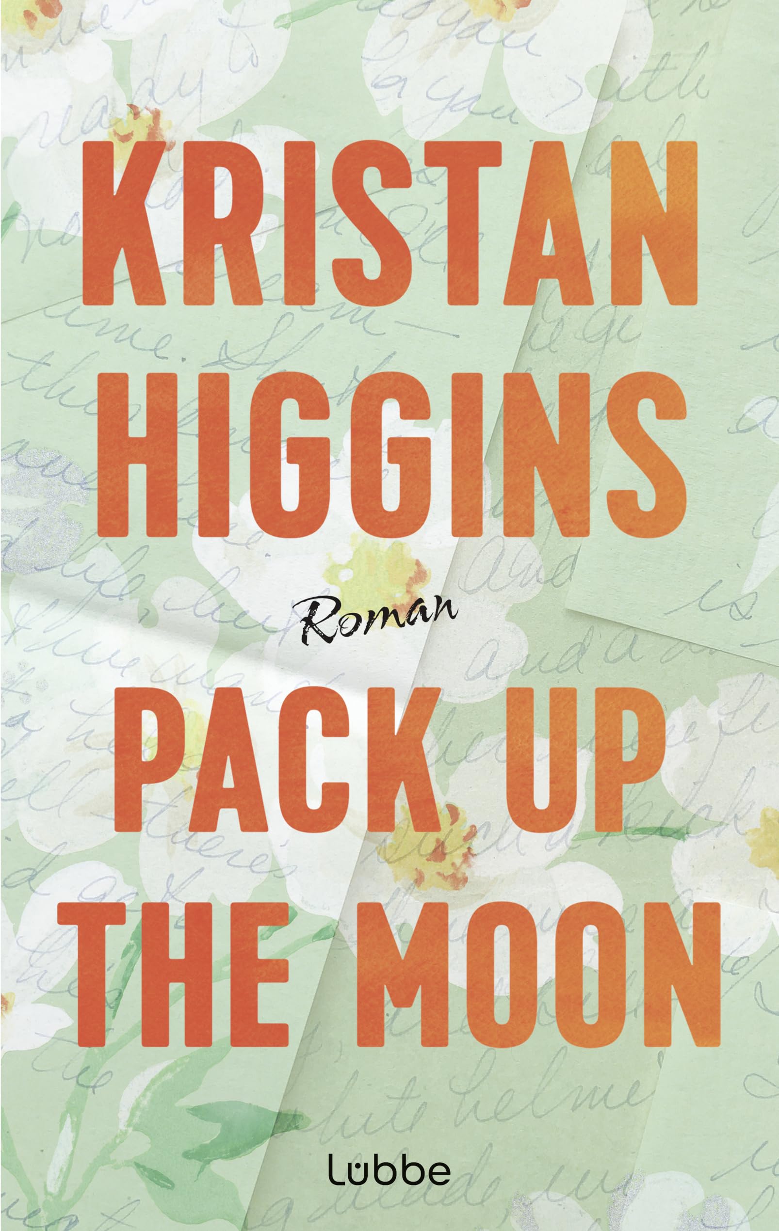 Pack Up the Moon: Roman. Eine herzzerreißende und hoffnungsvolle Romance der US-Bestsellerautorin, gefeiert auf TikTok