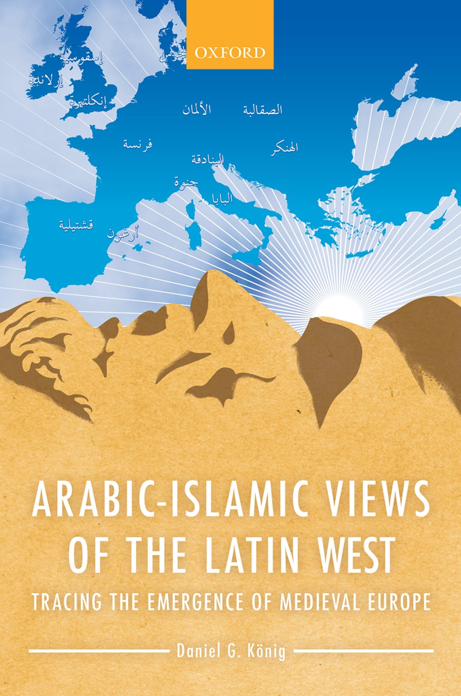 ARAB ISLAMIC VIEWS LATIN WEST C: Tracing the Emergence of Medieval Europe