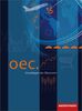 Oec. Grundlagen der Ökonomie - Ausgabe 2012: Schülerband: Ausgabe 2011