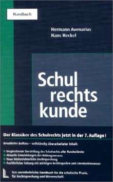 Schulrechtskunde: Ein Handbuch für die Praxis, Rechtsprechung und Wissenschaft