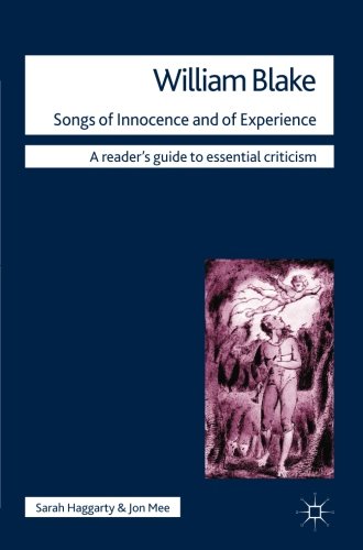 William Blake - Songs of Innocence and of Experience (Readers' Guides to Essential Criticism)