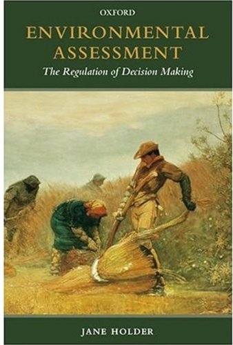 Environmental Assessment: The Regulation of Decision Making