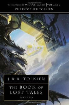 The Book of Lost Tales 2: The History of Middle-earth 2: Pt. 2