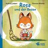 Rosa und der Besen (Edition Kimonade / Edel wie ein Kimono und erfrischend wie Limonade!)