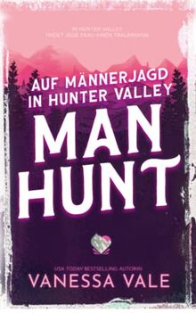 Auf Männerjagd in Hunter Valley: Man Hunt