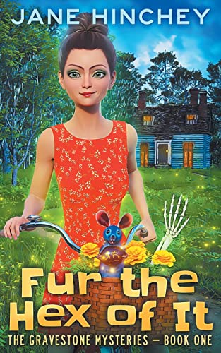 Fur the Hex of It: A Paranormal Cozy Mystery Romance (The Gravestone Mysteries, Band 1)