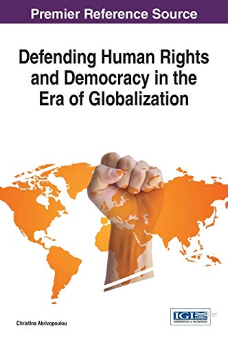 Defending Human Rights and Democracy in the Era of Globalization (Advances in Religious and Cultural Studies)