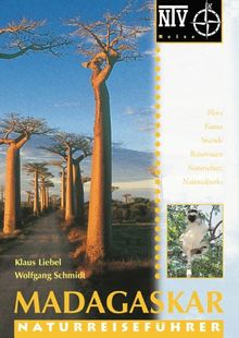 Madagaskar. Flora, Fauna, Strände, Reiserouten, Naturschutz, Nationalparks