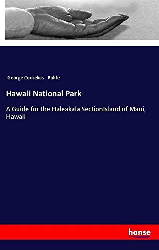 Hawaii National Park: A Guide for the Haleakala SectionIsland of Maui, Hawaii