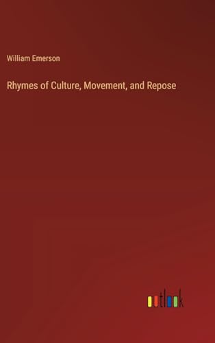 Rhymes of Culture, Movement, and Repose