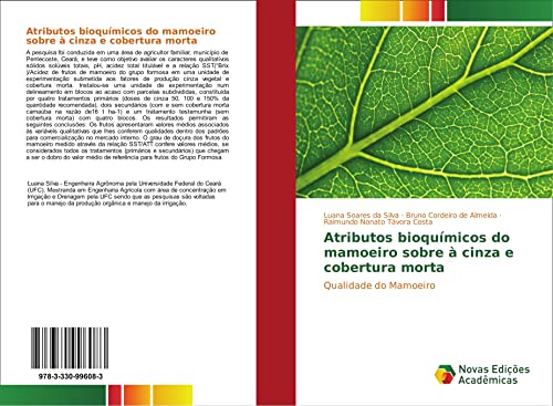 Atributos bioquímicos do mamoeiro sobre à cinza e cobertura morta: Qualidade do Mamoeiro