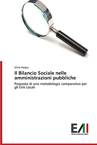 Il Bilancio Sociale nelle amministrazioni pubbliche: Proposta di una metodologia comparativa per gli Enti Locali