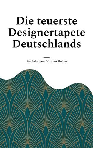 Die teuerste Designertapete Deutschlands: Sie haben das Luxusgeheimnis #18 gefunden
