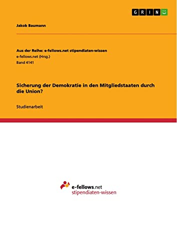 Sicherung der Demokratie in den Mitgliedstaaten durch die Union?