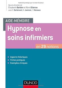 Hypnose en soins infirmiers : en 29 notions