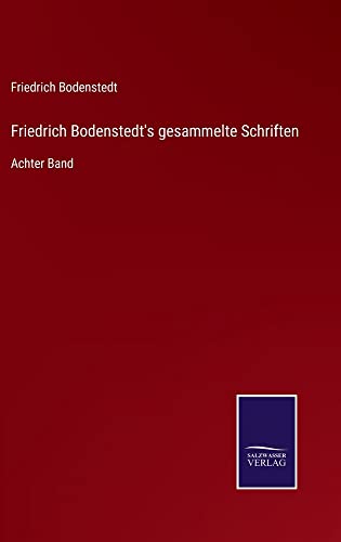 Friedrich Bodenstedt's gesammelte Schriften: Achter Band