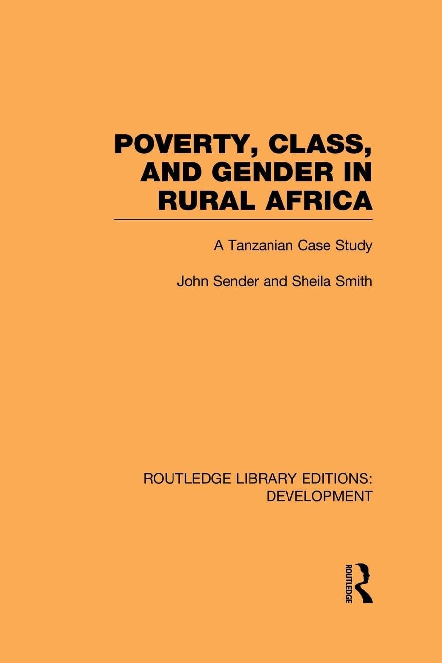 Poverty, Class and Gender in Rural Africa: A Tanzanian Case Study (Routledge Library Editions: Development)