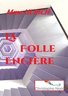 La Folle Enchère