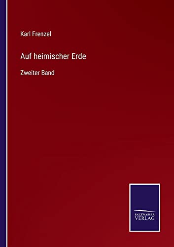 Auf heimischer Erde: Zweiter Band