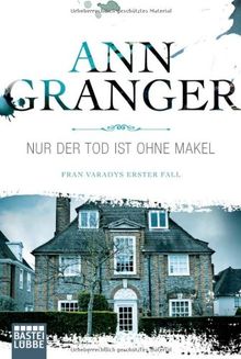 Nur der Tod ist ohne Makel: Fran Varadys erster Fall