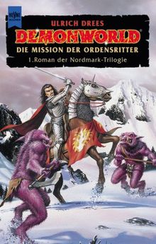 Demonworld. Die Mission der Ordensritter. Erster Roman der Nordmark- Trilogie. von Ulrich Drees  | Buch | Zustand gut