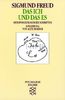 Das Ich und das Es: Metapsychologische Schriften: Metapsychologische Schriften. (Psychologie)