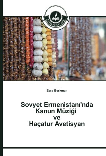 Sovyet Ermenistanı'nda Kanun Müziği ve Haçatur Avetisyan