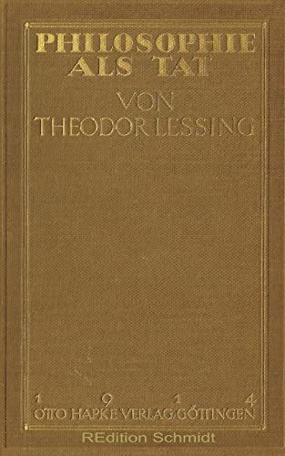 Philosophie als Tat (REdition Schmidt, 25)