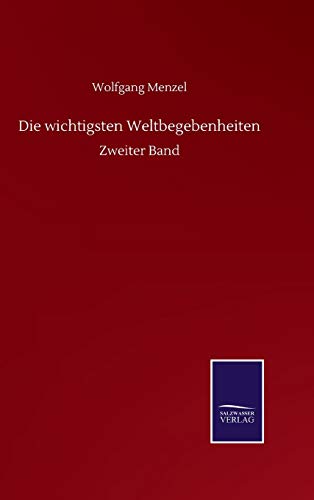 Die wichtigsten Weltbegebenheiten: Zweiter Band
