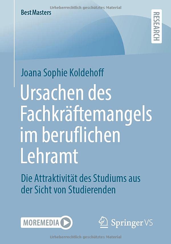 Ursachen des Fachkräftemangels im beruflichen Lehramt: Die Attraktivität des Studiums aus der Sicht von Studierenden (BestMasters)