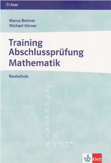 Training Abschlussprüfung Mathematik. Realschule. Arbeitsheft