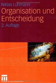 Organisation und Entscheidung (Rheinisch-Westfälische Akademie der Wissenschaften)