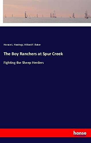 The Boy Ranchers at Spur Creek: Fighting the Sheep Herders